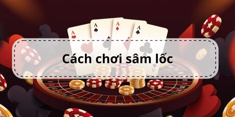 Bật Mí Cách Chơi Sâm Lốc Vibet88 Luôn Thắng Cho Người Mới
